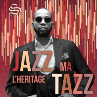 Jazz Ma Tazz L'Héritage (Live)