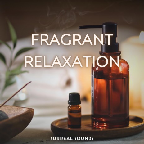 Fragrant Relaxation