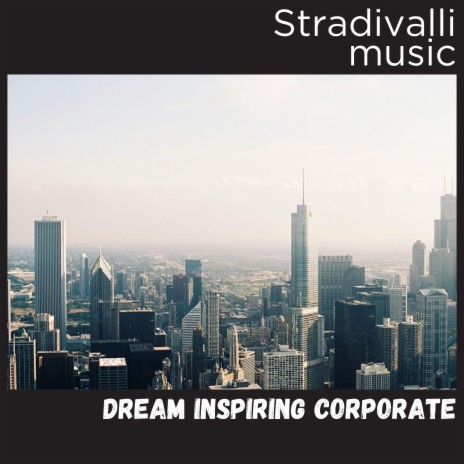 Dream Inspiring Corporate | Boomplay Music