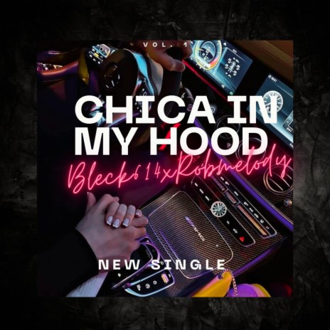 Chica In My Hood ft. Rob Melody | Boomplay Music