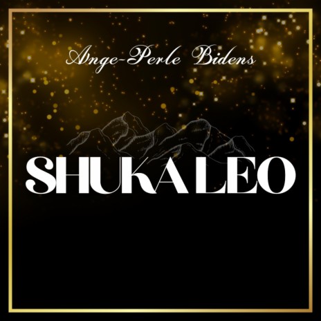 Shuka Leo | Boomplay Music