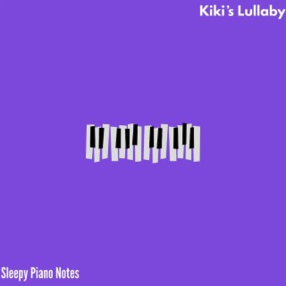 Kiki's Lullaby - Sleepy Piano Notes