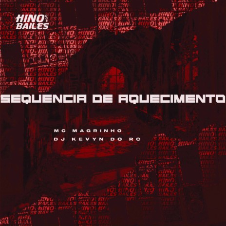 Sequência de Aquecimento ft. Dj Kevyn do RC | Boomplay Music