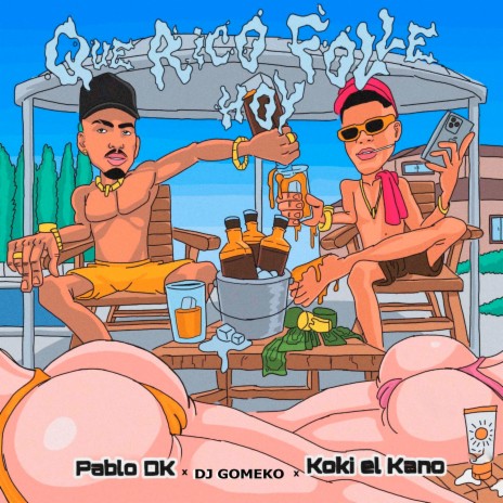 Que Rico Folle Hoy ft. Pablo DK & Koki el Kano | Boomplay Music