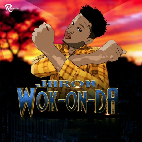 Wok-On-Da ft. Redemption Studios | Boomplay Music