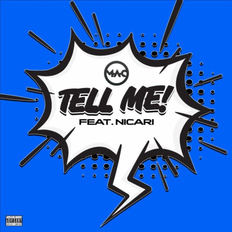 Tell Me ft. Nicari | Boomplay Music