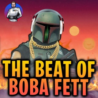 The Beat of Boba Fett (Book of Boba Fett Theme EDM)