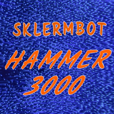 Hammer 3000