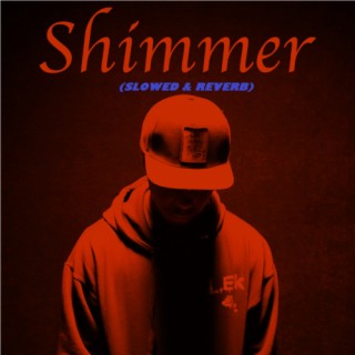 Shimmer (slowed & reverb)