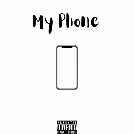 My Phone | Boomplay Music