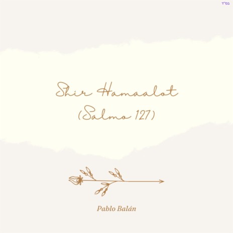 Shir Haamalot (Salmo 127) | Boomplay Music