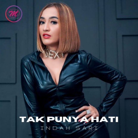 Tak Punya Hati | Boomplay Music