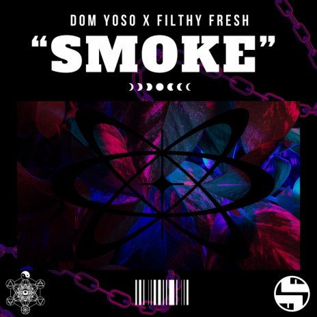 Smoke ft. Filthy Fresh | Boomplay Music