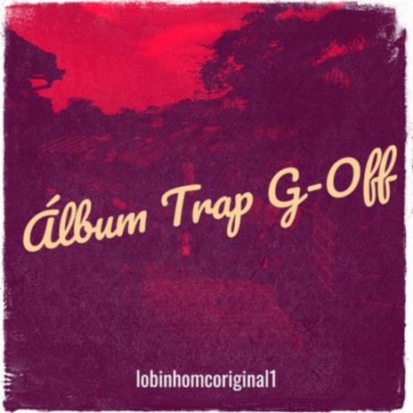 TRAP G-OFF 2 | Boomplay Music