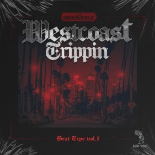 Westcoast Trippin' Beat Tape, Vol. 1