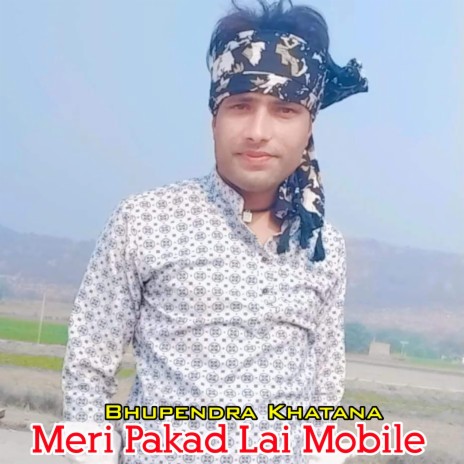 Meri Pakad Lai Mobile | Boomplay Music