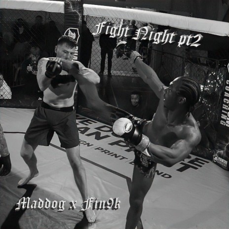 Fight night Pt. 2 ft. Fin9k