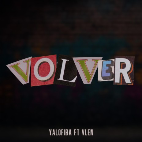 Volver ft. Vlen