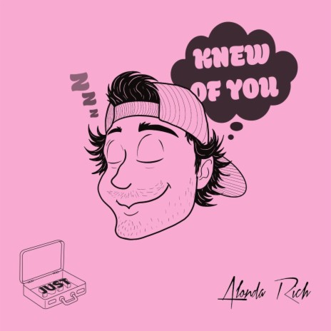 KNEW OF YOU ft. Alonda Rich
