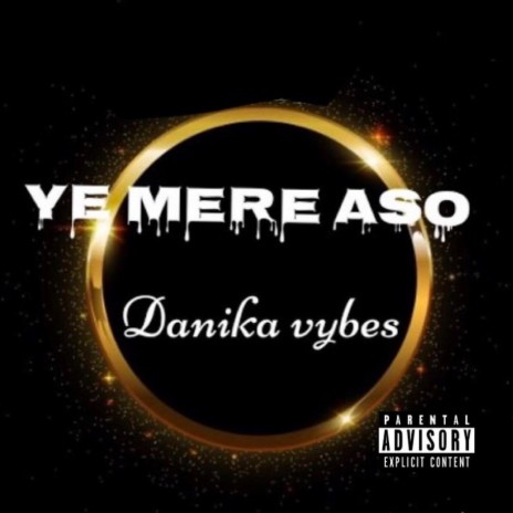 Ye Mere Aso | Boomplay Music