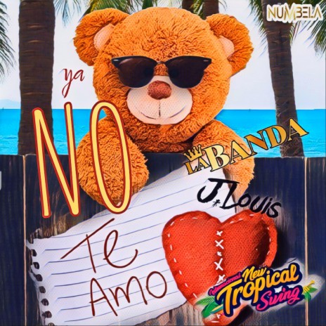 Ya no te Amo ft. Orquesta New tropical swing & J louis