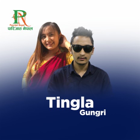 Tiingla Gungri ft. Rashmi Tamang | Boomplay Music