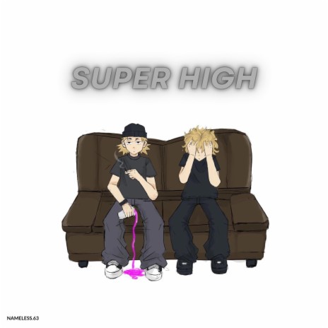 Super High | Boomplay Music