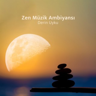 Zen Müzik Ambiyansı - Derin Uyku, Gevşeme ve Meditasyon için Doğa Sesleri İçeren Rahatlatıcı Müzik
