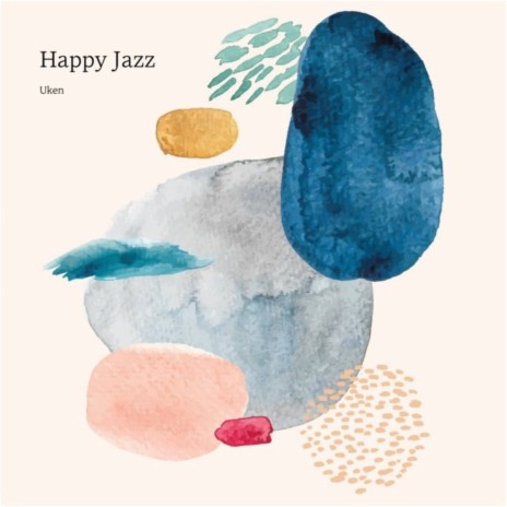 Happy Jazz | Boomplay Music