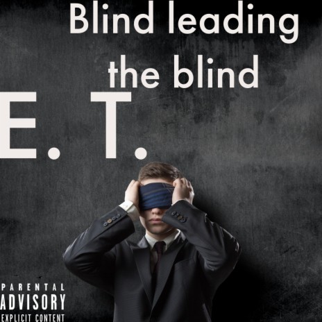 Blind leading the blind | Boomplay Music