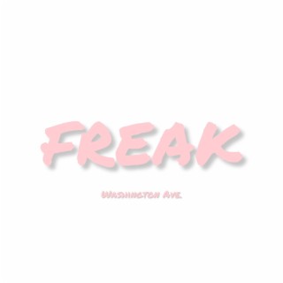 Freak lyrics | Boomplay Music