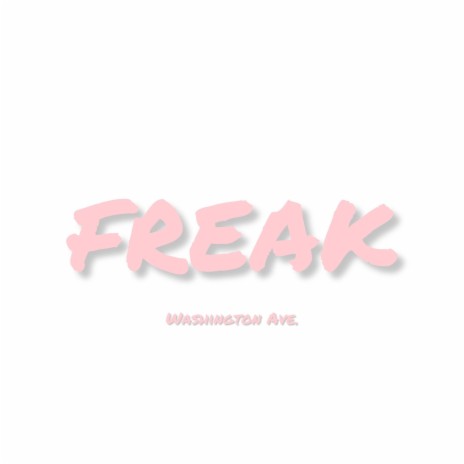 Freak | Boomplay Music