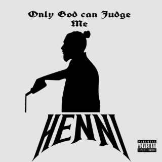 Only God Can Judge Me