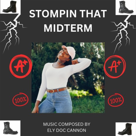 STOMPIN THAT MIDTERM