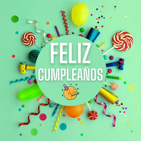 Feliz Cumpleaños Felipe | Boomplay Music