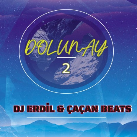 Dolunay 2 ft. Çaçan Beats | Boomplay Music