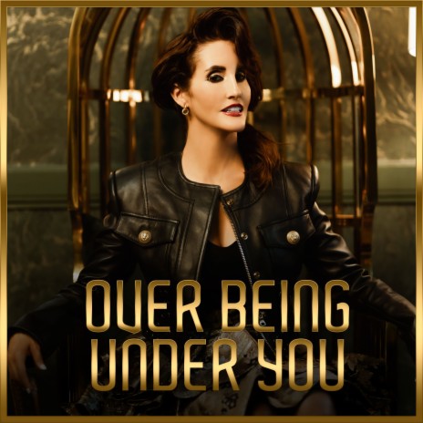 Over Being Under You | Boomplay Music