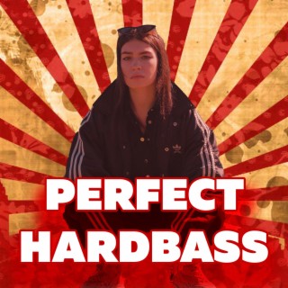 Perfect Hardbass