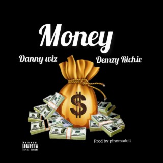 Money ft. Demzy Richie lyrics | Boomplay Music