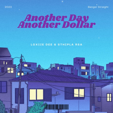 Another day Another dollar ft. Sthipla RSA | Boomplay Music