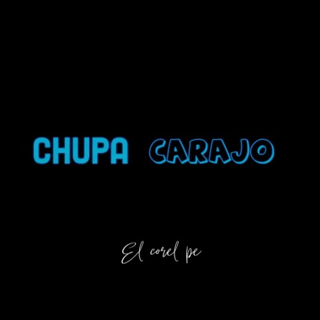 chupa carajo | Boomplay Music