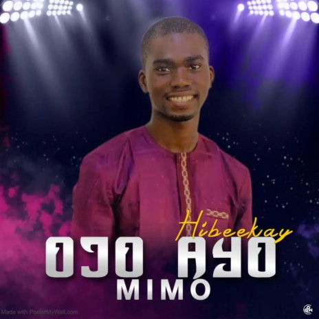 Ojo Ayo Mimo ft. Abigail Oladele | Boomplay Music