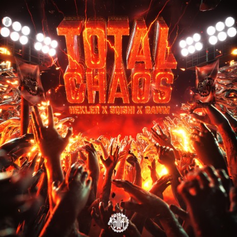 TOTAL CHAOS ft. SQISHI & Gawm | Boomplay Music