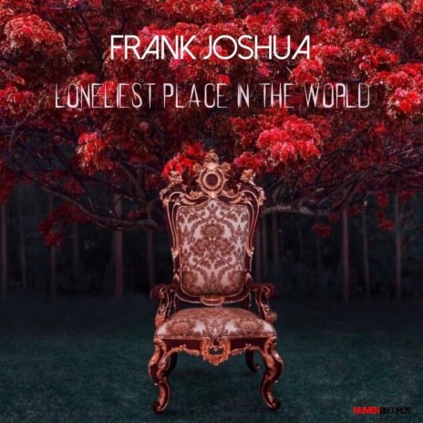 Loneliest Place In The World | Boomplay Music