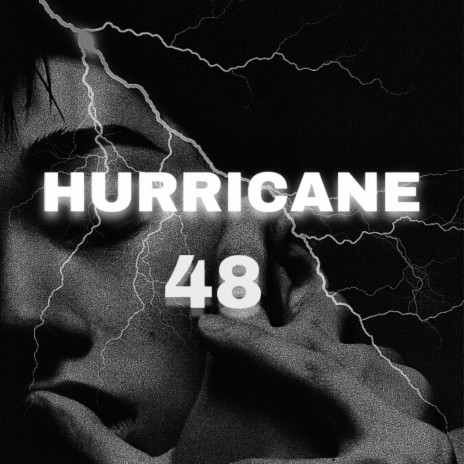 Hurricane 48 | Boomplay Music