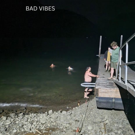 Bad Vibes | Boomplay Music