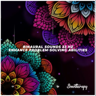 Bi-naural Sounds 23 Hz (Enhance Problem-Solving Abilities)