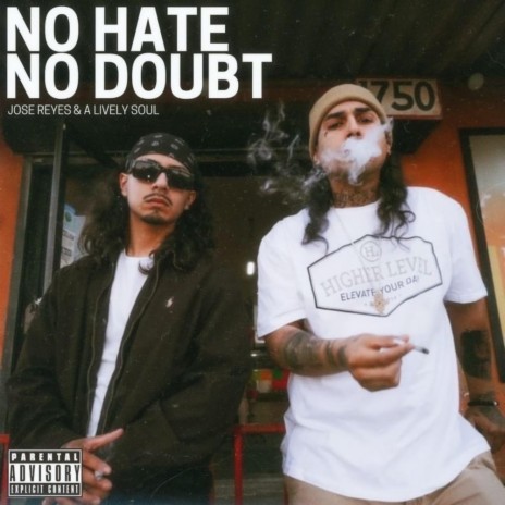 NO HATE NO DOUBT ft. A Lively Soul | Boomplay Music
