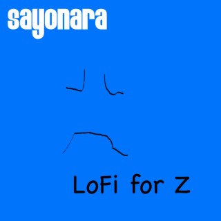 Lo Fi for Z