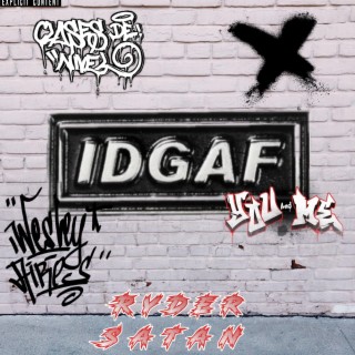 IDGAF (feat. ISHU)